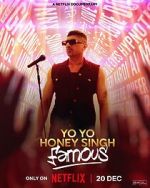 Watch Yo Yo Honey Singh: Famous 5movies