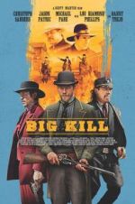 Watch Big Kill 5movies