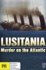 Watch Lusitania: Murder on the Atlantic 5movies