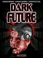 Watch Dark Future 5movies