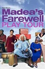 Watch Tyler Perry\'s Madea\'s Farewell Play 5movies