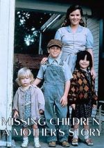 Watch Missing Children: A Mother\'s Story 5movies