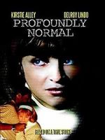 Watch Profoundly Normal 5movies