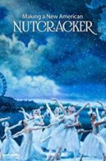 Watch Making a New American Nutcracker 5movies