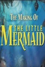 Watch The Making of The Little Mermaid 5movies