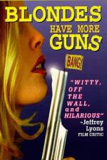 Watch Blondes Have More Guns 5movies