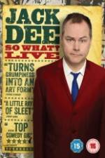 Watch Jack Dee: So What? Live 5movies