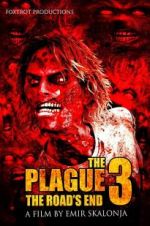 Watch The Plague 3: The Road\'s End 5movies