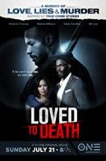 Watch Loved To Death 5movies