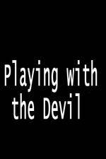 Watch Playing with the Devil 5movies