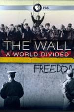 Watch The Wall: A World Divided 5movies