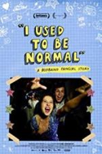 Watch I Used to Be Normal: A Boyband Fangirl Story 5movies