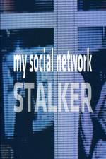 Watch My Social Network Stalker 5movies