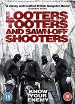 Watch Looters, Tooters and Sawn-Off Shooters 5movies