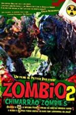 Watch Zombio 2: Chimarro Zombies 5movies