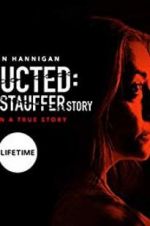 Watch Abducted: The Mary Stauffer Story 5movies