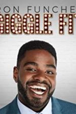 Watch Ron Funches: Giggle Fit 5movies