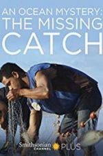 Watch An Ocean Mystery: The Missing Catch 5movies