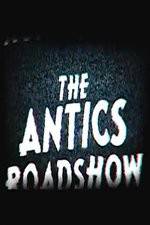 Watch The Antics Roadshow 5movies