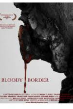 Watch Bloody Border 5movies