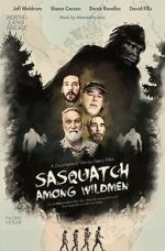 Watch Sasquatch Among Wildmen 5movies