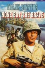 Watch None But the Brave 5movies