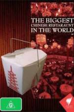 Watch The Biggest Chinese Restaurant in the World 5movies