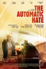Watch The Automatic Hate 5movies