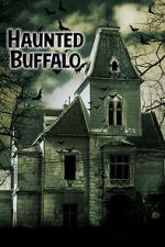 Watch Haunted Buffalo 5movies