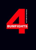 Watch Bumfights 4: Return of Ruckus 5movies