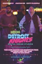 Watch Neon Detroit Knights 5movies