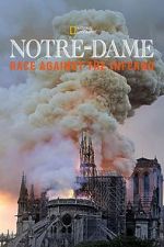 Watch Notre-Dame: Race Against the Inferno 5movies