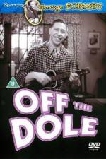 Watch Off the Dole 5movies