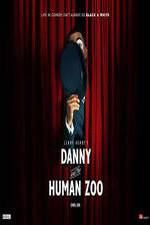 Watch Danny and the Human Zoo 5movies