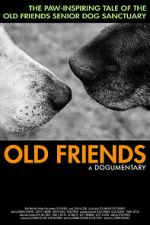 Watch Old Friends, A Dogumentary 5movies