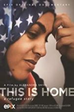 Watch This Is Home: A Refugee Story 5movies
