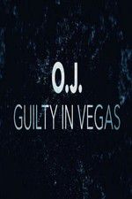 Watch OJ Guilty in Vegas 5movies