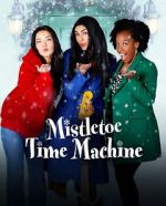 Watch Mistletoe Time Machine 5movies
