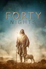 Watch 40 Nights 5movies