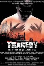 Watch Tragedy The Story of Queensbridge 5movies