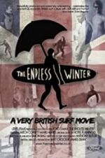 Watch The Endless Winter - A Very British Surf Movie 5movies