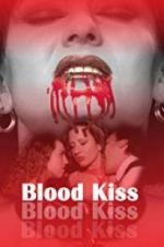 Watch Blood Kiss 5movies