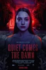 Watch Quiet Comes the Dawn 5movies