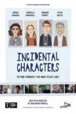 Watch Incidental Characters 5movies