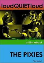 Watch loudQUIETloud: A Film About the Pixies 5movies