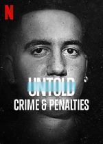 Watch Untold: Crimes and Penalties 5movies