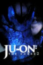 Watch Ju-on: The Curse 2 5movies