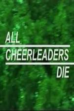 Watch All Cheerleaders Die 5movies
