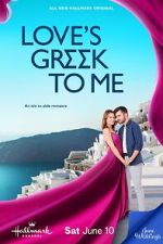 Watch Love\'s Greek to Me 5movies