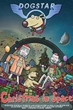 Watch Dogstar: Christmas in Space 5movies
